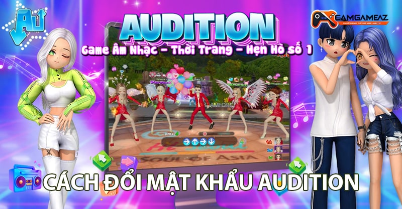 Cách Đổi Mật Khẩu Audition